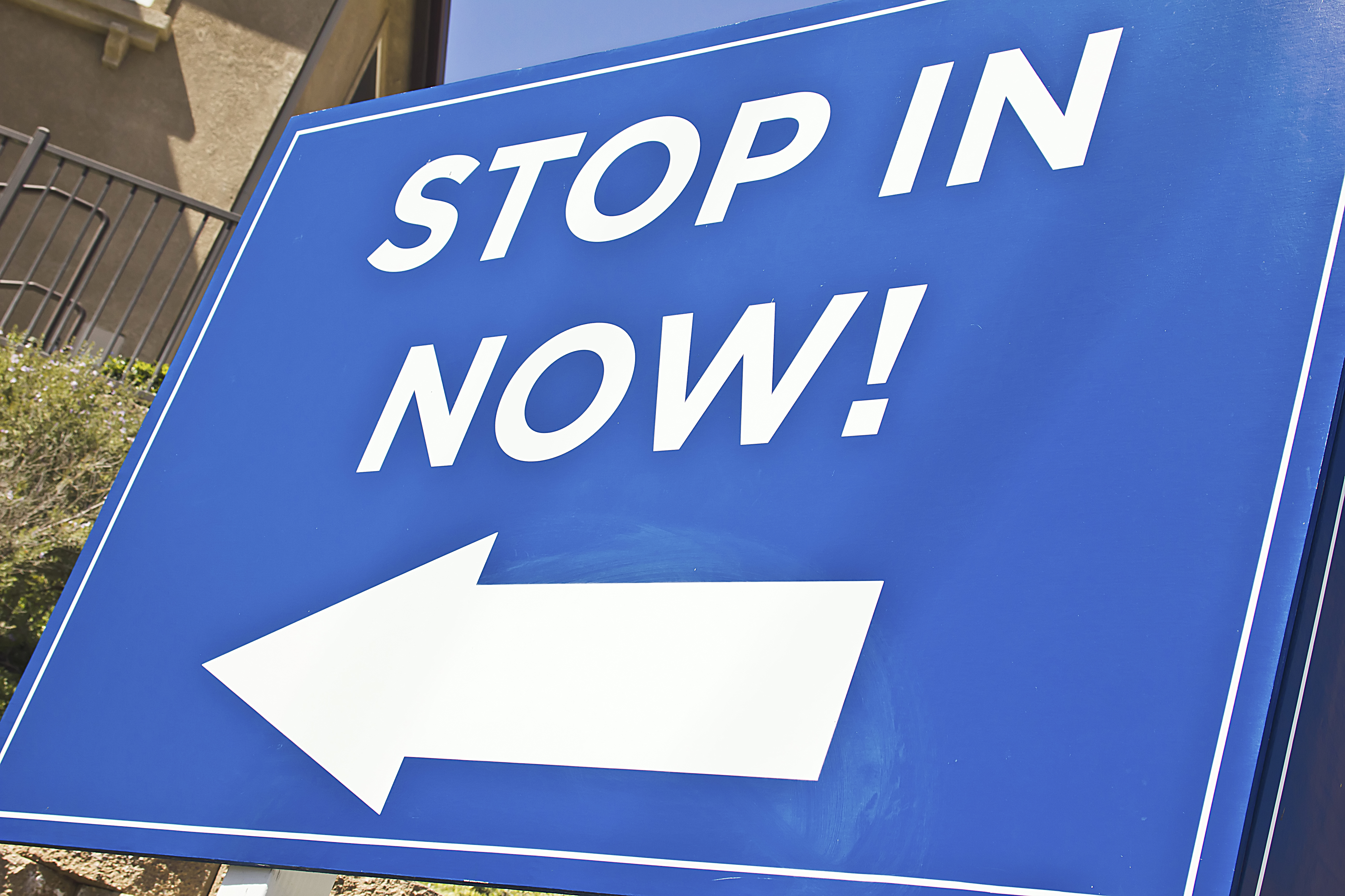 Stop in now yard sign. 