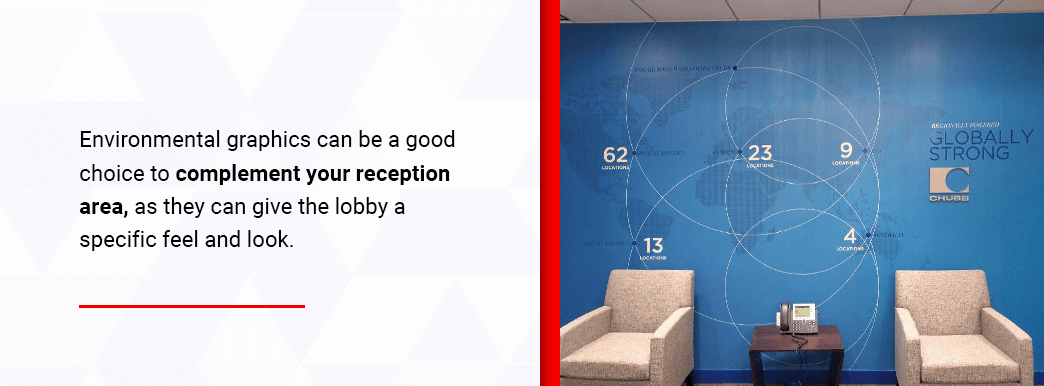 Environmental graphics complement your reception area.